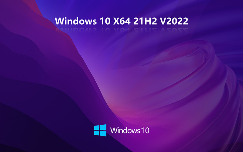Windows10 ° 21H2 X64λ ȶ 